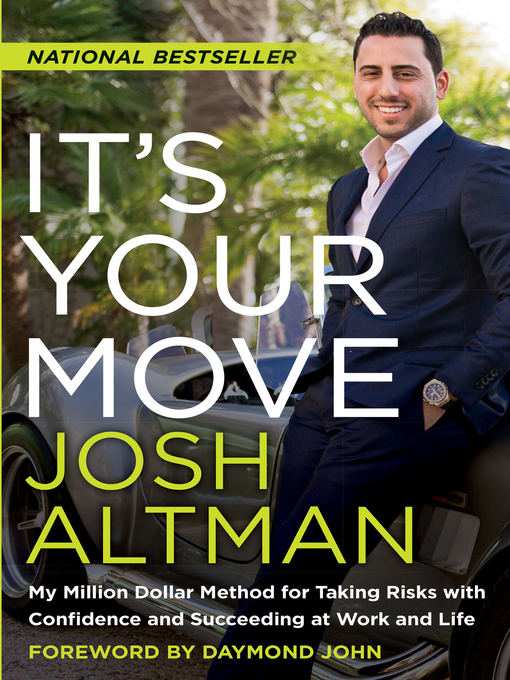 Title details for It's Your Move by Josh Altman - Available